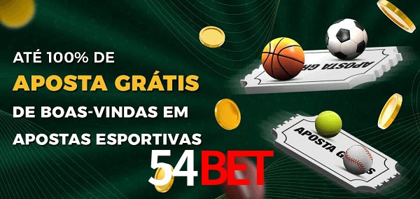 54BETbet Ate 100% de Aposta Gratis